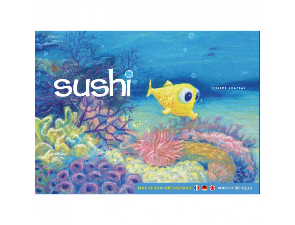 CONTES POUR KAMISHIBAI 3 A 6 ANS SUSHI CALLICEPHALE