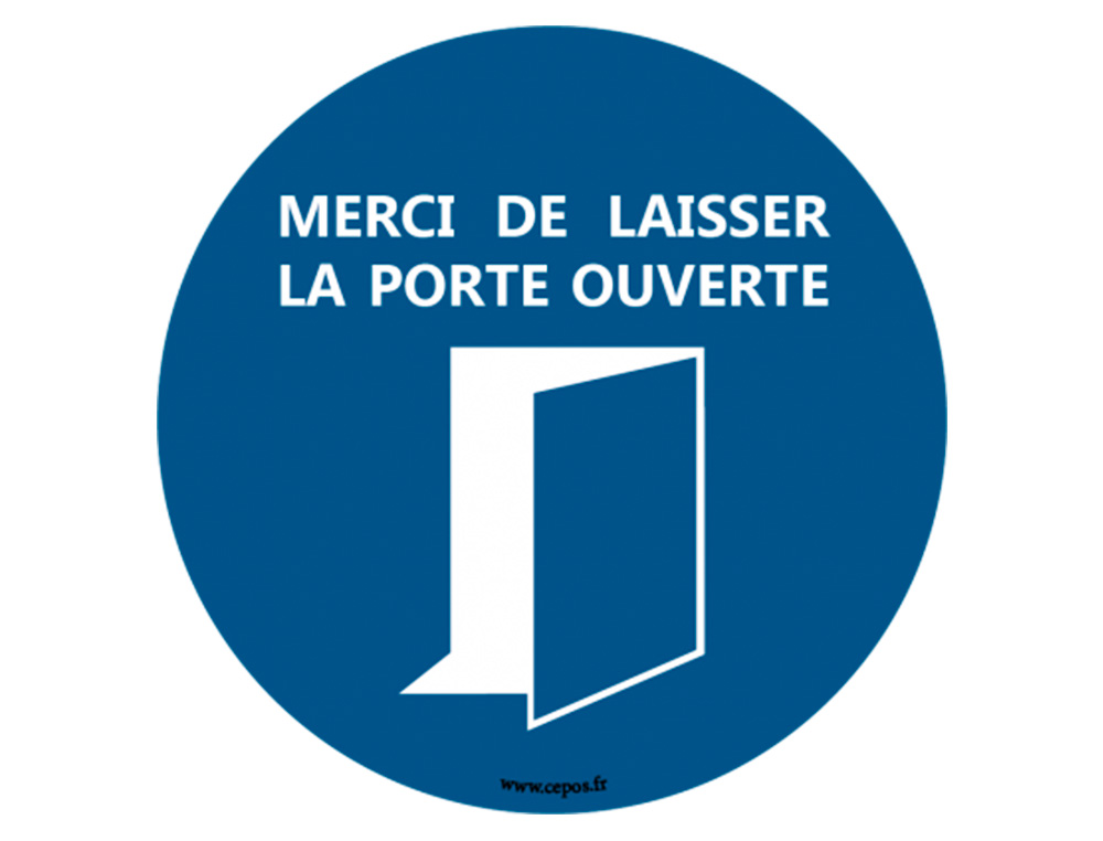 STICKERS CEP DE SIGNALISATION LAISSER LA PORTE OUVERTE      MURAL DIAMETRE 30CM
