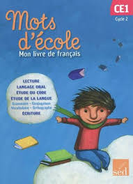 MOTS D'ECOLE CE1 MANUEL DE L'ELEVE