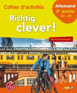 RICHTIG CLEVER 3EME ANNEE - CAHIER - VERSION PAPIER